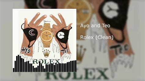 rolex ayo and teo clean.